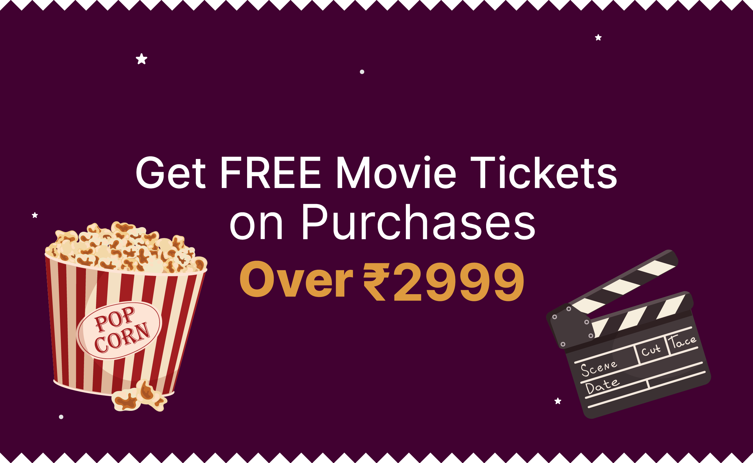 Free movie Tickets on Purchase Over ₹2999